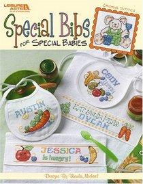 Special Bibs for Special Babies (Leisure Arts #3770)