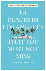 111 Places in Los Angeles That You Must Not Miss
