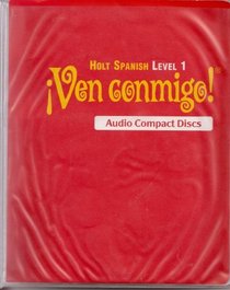 Ven Conmigo! Audio Compact Discs (Holt Spanish Level 1)