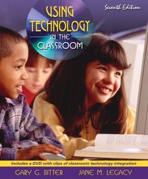 Using Technology in the Classroom (7th Edition)