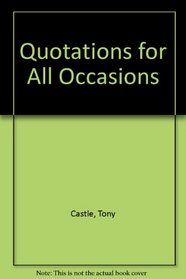 Quotations for All Occasions
