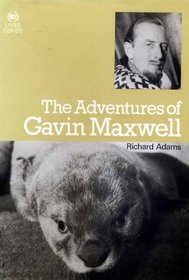 Adventures of Gavin Maxwell (Ward Lock Educational lives)