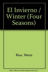 El Invierno: Las Cuatro Estaciones (Rius, Maria. Cuatro Estaciones.)