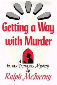 Getting a Way With Murder  (Father Dowling, Bk 9)