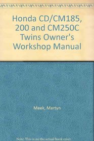 Honda CD/CM185, 200 and CM250C Twins Owner's Workshop Manual