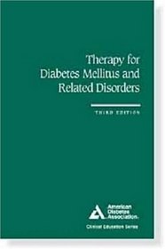 Therapy for Diabetes Mellitus and Related Disorders (Clinical Education Series)