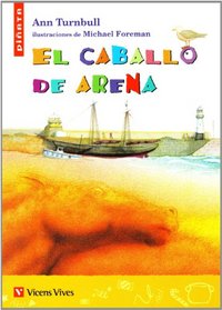 El Caballo De Arena / The Sand Horse