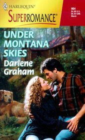 Under Montana Skies (Harlequin Superromance, No 904)