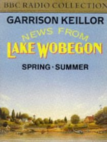 News from Lake Wobegon: Spring/Summer (BBC Radio Collection)