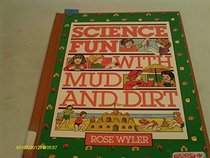 Science Fun With Mud and Dirt