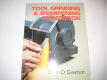Tool Grinding and Sharpening Handbook