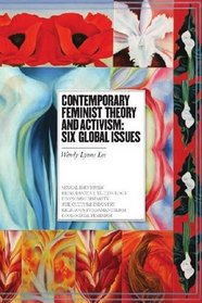 Contemporary Feminist Theory and Activism: Six Global Issues