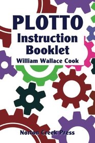 Plotto Instruction Booklet: Master the Plotto System in Seven Lessons