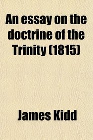 An essay on the doctrine of the Trinity (1815)