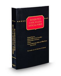 Bankruptcy Code, Rules and Official Forms, 2008-2009 ed.