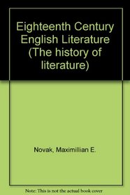 Eighteenth Century English Literature (The history of literature)