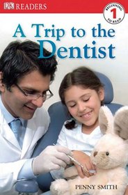 A Trip to the Dentist (DK Readers)