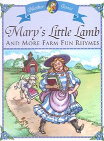 Mary's Little Lamb And More Farm Fun Rhymes - Little Classics - Publications International, Ltd.