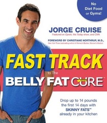 The Belly Fat Cure Fast-Track: Choose one simple menu and cleanse away up to 12 lbs. this week