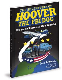 Hoover Travels the World (The Adventures of Hoover the Fbi Dog)