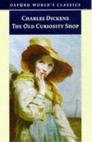 The Old Curiosity Shop: With the Original Illustrations (Oxford World's Classics)
