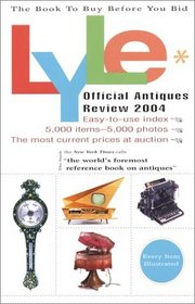 Lyle Official Antiques Review 2004 (Lyle Official Antiques Review)