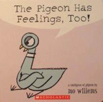 The Pigeon Has Feelings, Too !