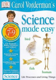 Science Made Easy: Age 7-9 Bk.1 (Carol Vorderman's Science Made Easy)