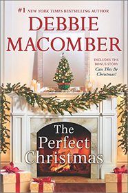 The Perfect Christmas: Can This Be Christmas?