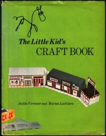 The Little Kid's Craft Book