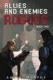 Allies and Enemies: Rogues (Volume 2)