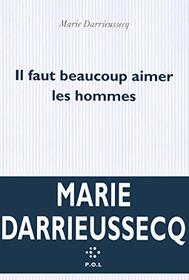 Il faut beaucoup aimer les hommes (French Edition)