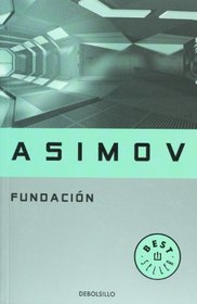 Fundacion (Best Seller) (Spanish Edition)