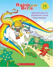 Rainbow Brite Adventures In Rainbow Land : Adventures in Rainbow Land (Rainbow Brite)