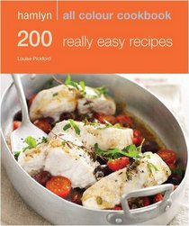 Hamlyn All Colour Cookbook: 200 Really Easy Recipes