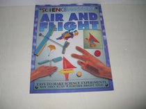 Air and Flight: Easy-to-Make Science Experiments (Science Factory)