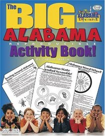 The Big Alabama Reproducible Activity Book (The Alabama Experience)