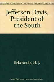 Jefferson Davis, President of the South