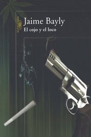 El cojo y el loco / The Mad and the Cripple (Spanish Edition)