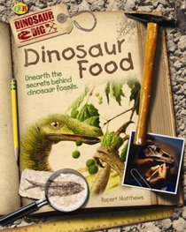 Dinosaur Food (Dinosaur Dig)
