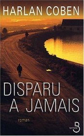 Disparu à jamais (Gone for Good) (French Edition)