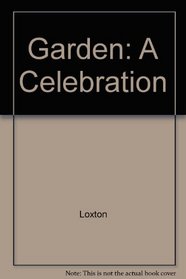 The Garden: A Celebration