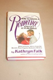 How to Write a Romance and Get It Published