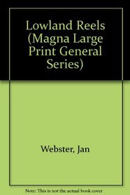 Lowland Reels (Magna Large Print General Series)