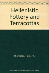 Hellenistic Pottery and Terracottas