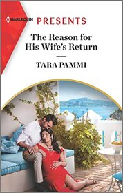 The Reason for His Wife's Return (Billion-Dollar Fairy Tales, Bk 2) (Harlequin Presents, No 4115)