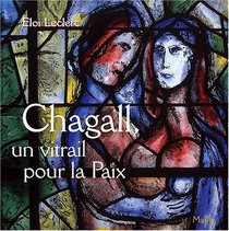 Chagall vitrail pour la paix (French Edition)