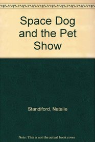 Space Dog and the Pet Show