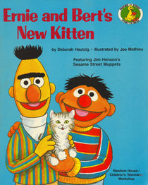 ERNIE AND BERT'S NEW KITTEN (Sesame Street Start-to-Read)