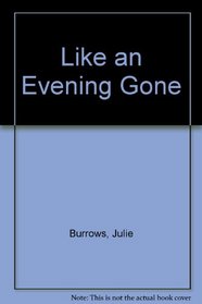 Like an Evening Gone (Ulverscroft Large Print)